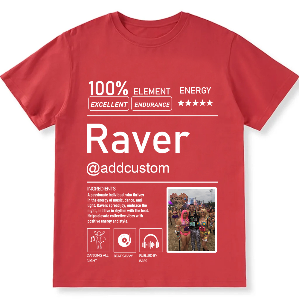 Addcustom  Photo Raver Personalized Custom Unisex Fit T-Shirt wearishow