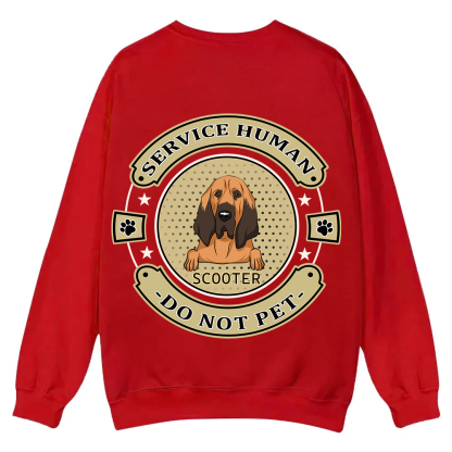 Service Human, Do Not Pet 14 - Personalized Custom Unisex Casual Crewneck Sweatshirt wearishow