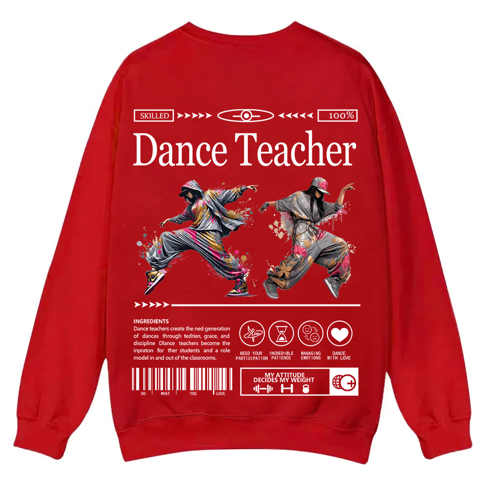 Dance Teacher Casual Crewneck Sweatshirt wearishow