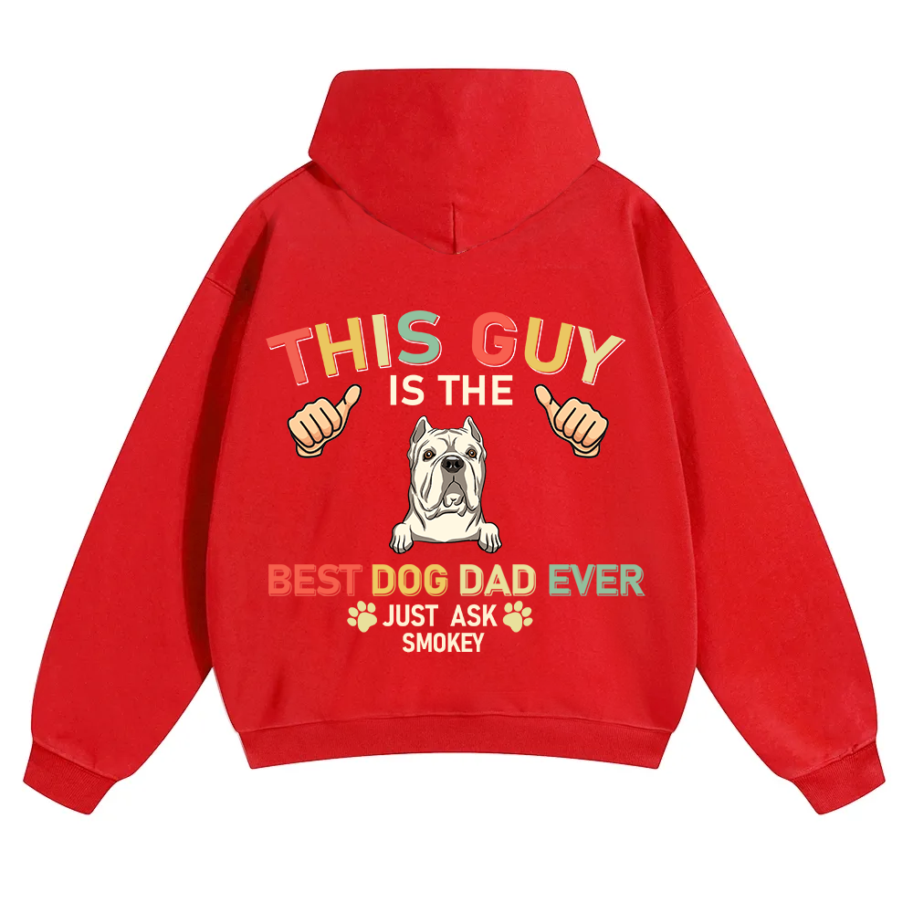 This Guy Is The Best Dog Dad Ever - Personalized Custom Unisex Soild Color Hoodies wearishow