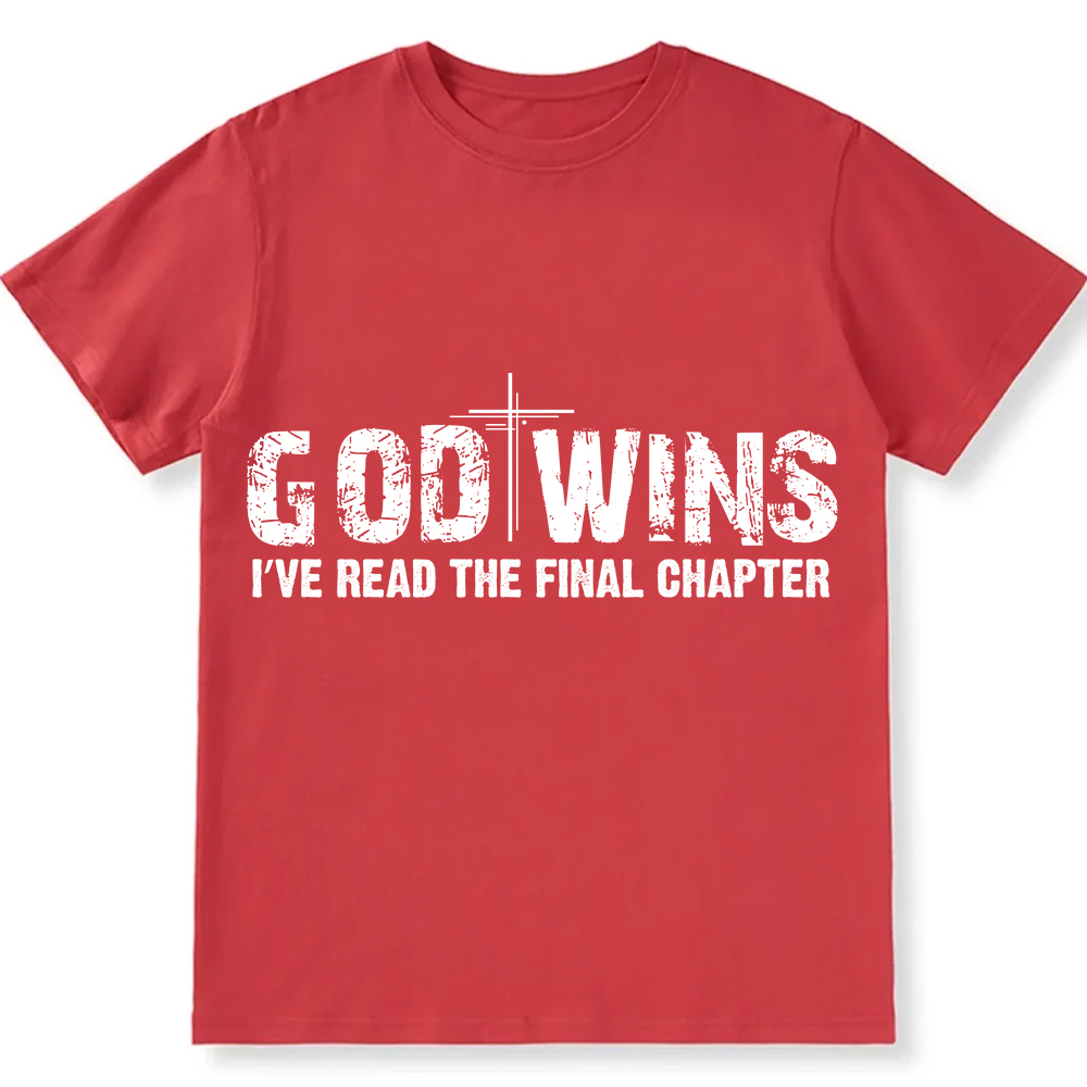 God Wins I’ve Read The Final Chapter  Unisex Fit Cotton T-Shirt wearishow