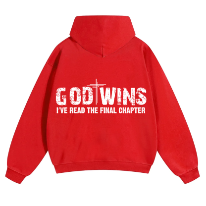 God Wins I’ve Read The Final Chapter  Unisex Solid Color Hoodie wearishow