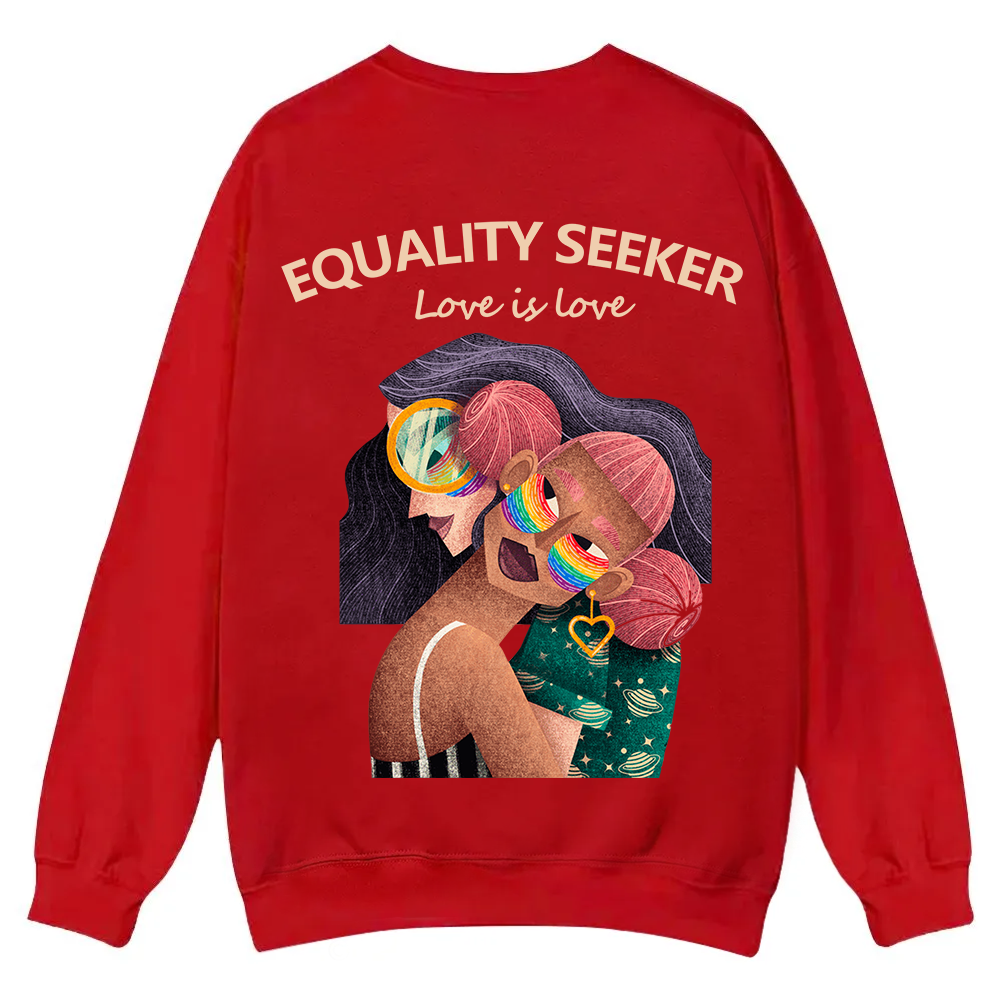 Equality Seeker Love Is Love Casual Crewneck Sweatshirt wearishow