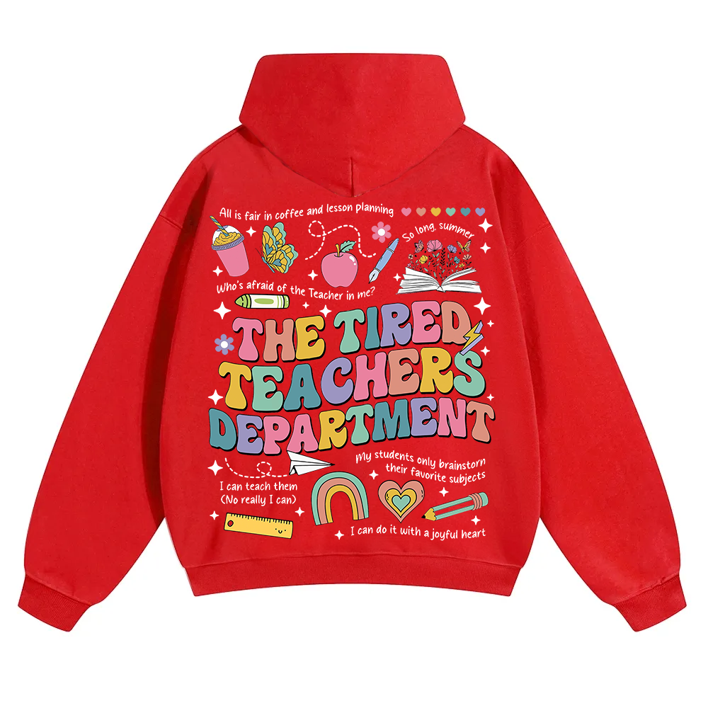 Tired Teachers Department Unisex Solid Color Hoodie wearishow