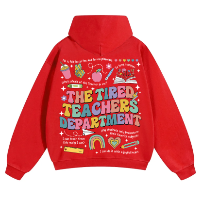 Tired Teachers Department Unisex Solid Color Hoodie wearishow