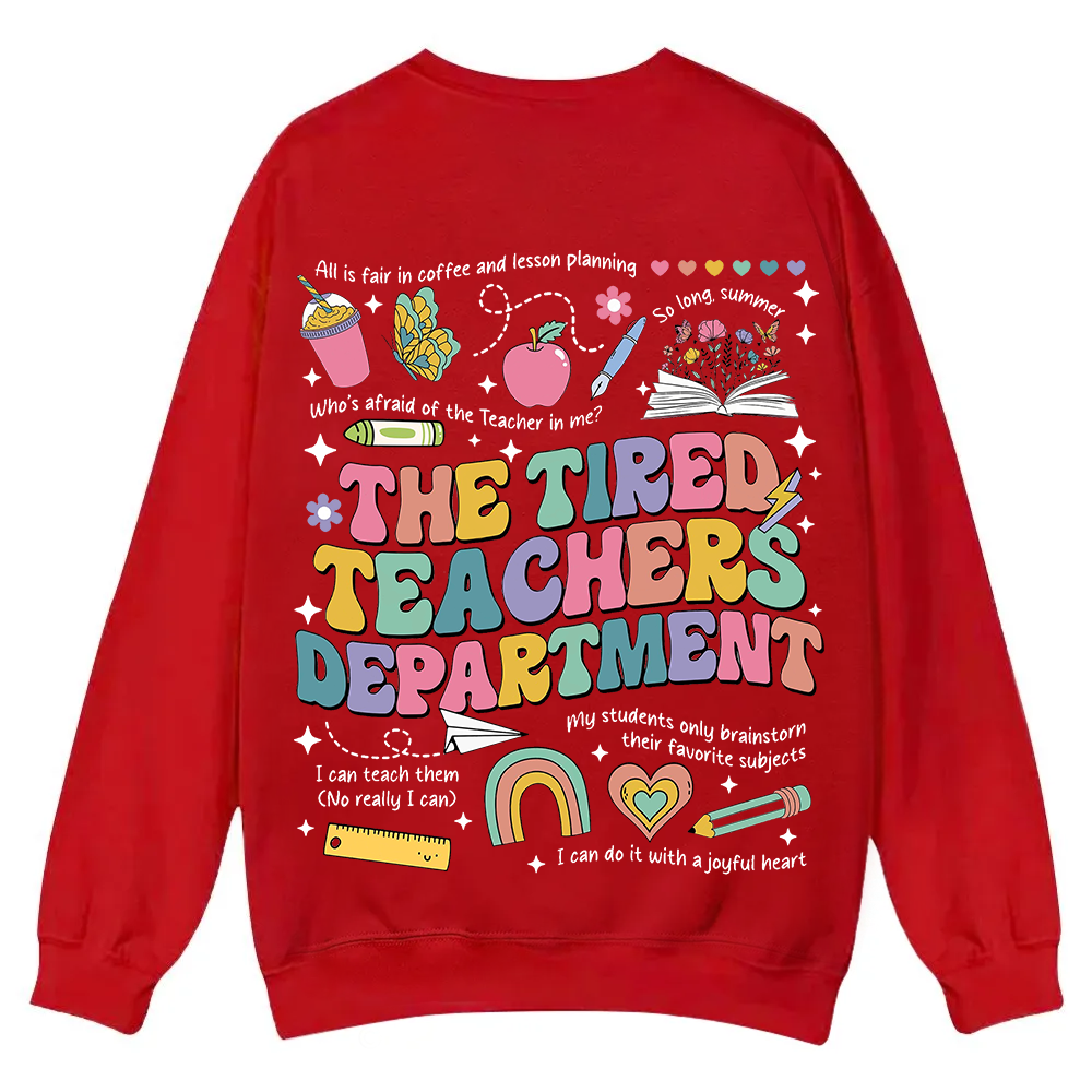 Tired Teachers Department Casual Crewneck Sweatshirt wearishow