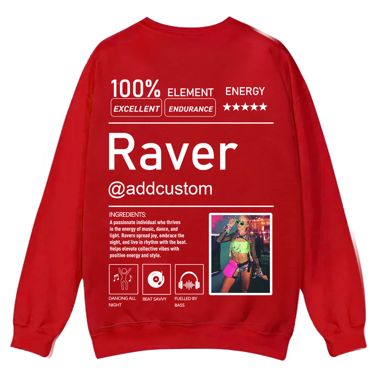 Addcustom  Photo Raver Casual Crewneck Sweatshirt wearishow
