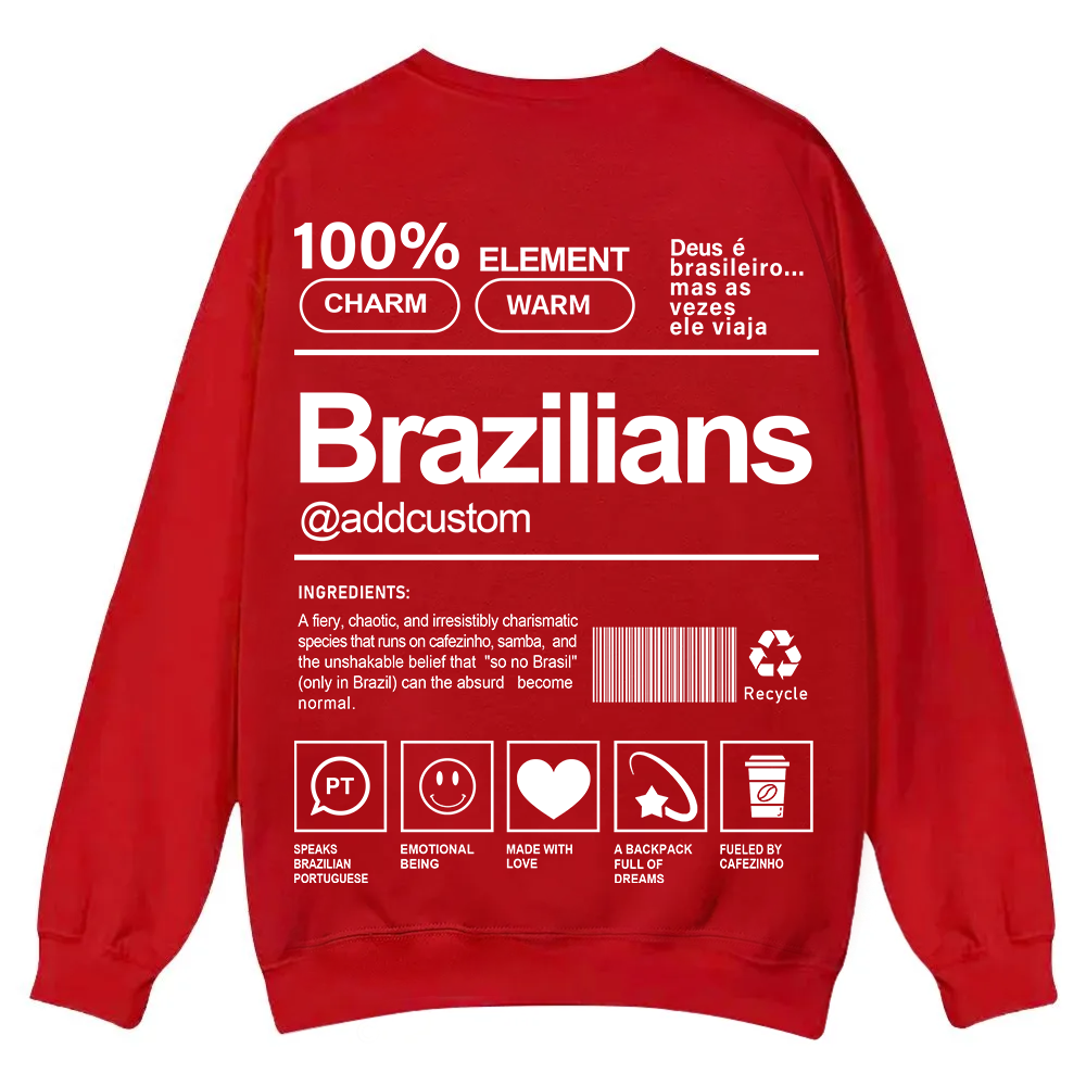 Brazilians Addcustom Unisex Fit  Casual Crewneck Sweatshirt wearishow
