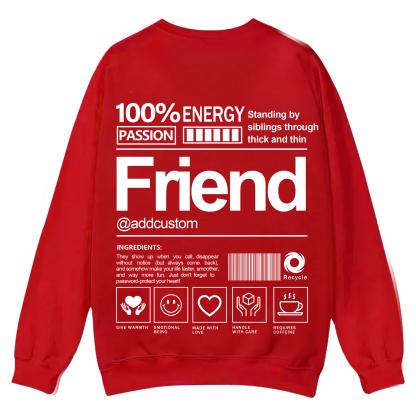 Friend Addcustom Casual Crewneck Sweatshirt