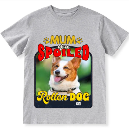 Spoiled Rotten Dog Named - Personalized Custom Unisex T-shirt