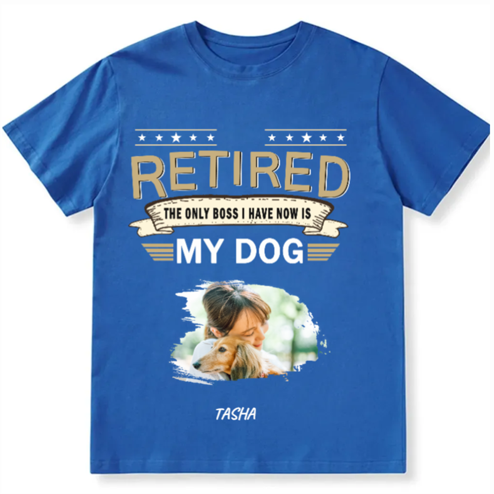 The Only Boss I Have - Personalized Custom Unisex T-shirt