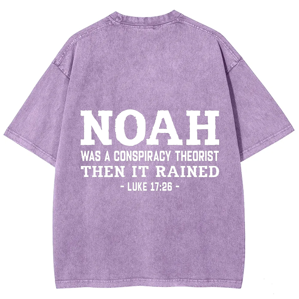 Noah Was a Conspiracy Theorist Unisex Fit Washed T-Shirt
