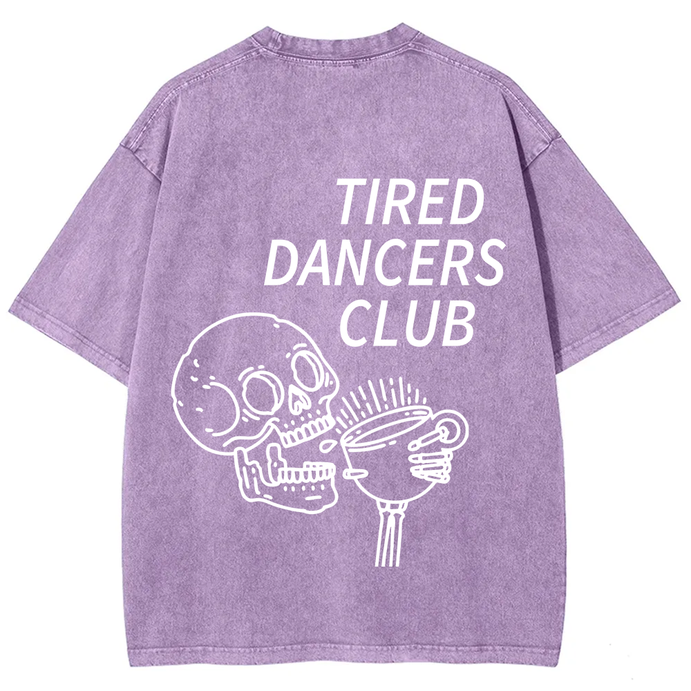 Tired Dancers Club Unisex Fit Washed T-Shirt?