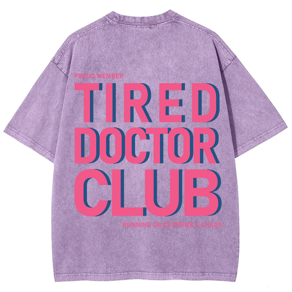 Tired Doctor Club Unisex Fit Washed T-Shirt