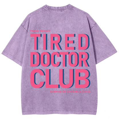 Tired Doctor Club Unisex Fit Washed T-Shirt
