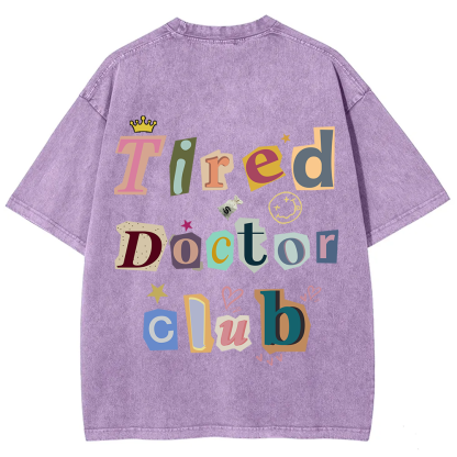 Tired Doctor Club Unisex Fit Washed T-Shirt