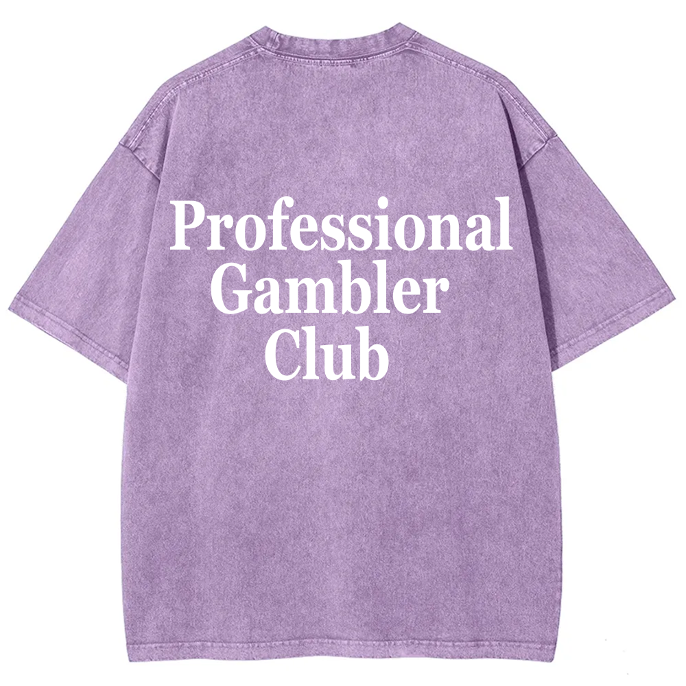 Professional Gambler Club Unisex Fit Washed T-Shirt