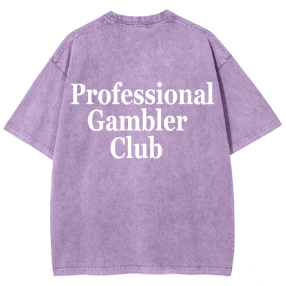 Professional Gambler Club Unisex Fit Washed T-Shirt