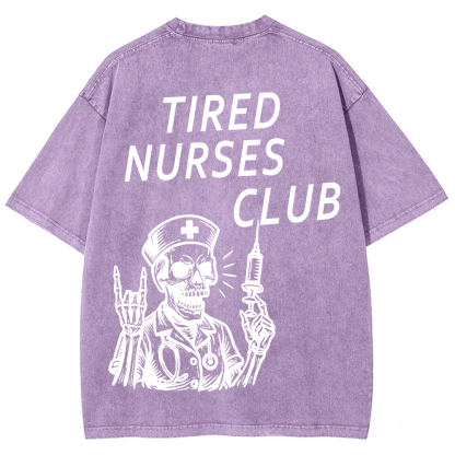 Tired Nurses Club Unisex Fit Washed T-Shirt