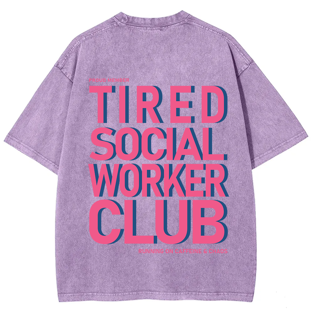 Tired Social Worker Club Unisex Fit Washed T-Shirt
