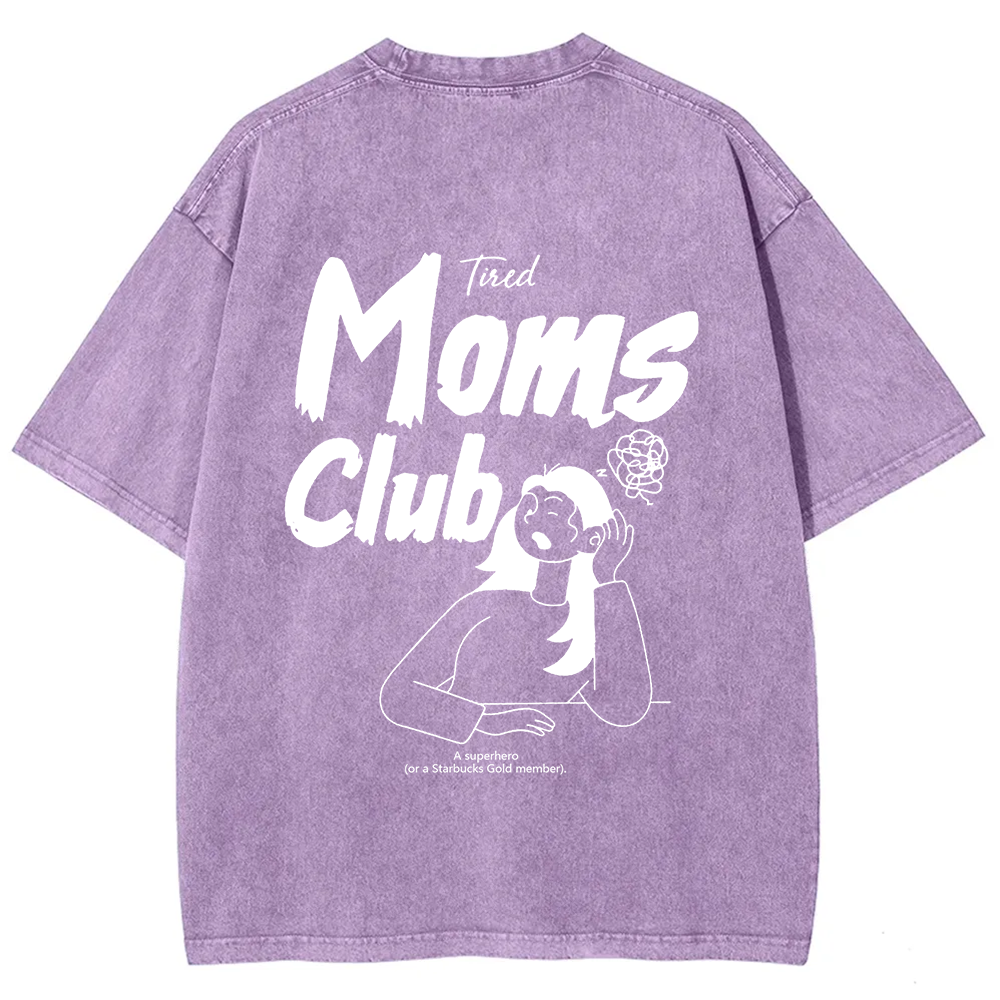 Tired Moms Club Unisex Fit Washed T-Shirt