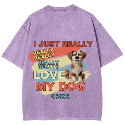I Just Really Love My Dogs- Personalized Custom Unisex Fit Washed T-Shirt wearishow