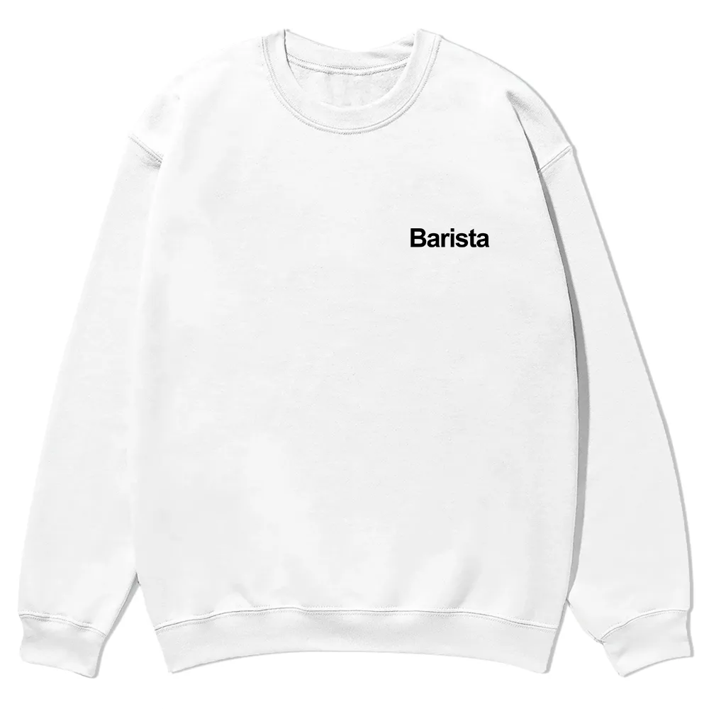 Barista Casual Crewneck Sweatshirt wearishow