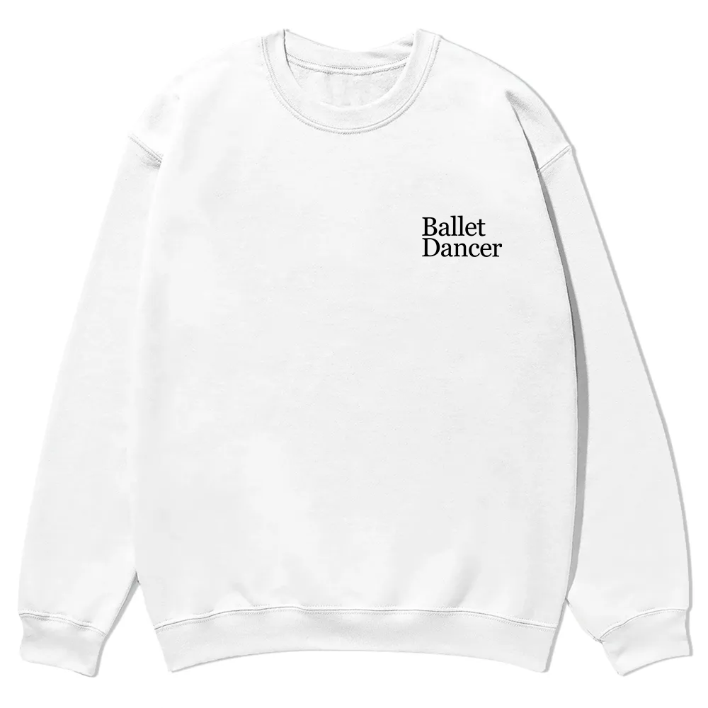 Ballet DancerCasual Crewneck Sweatshirt wearishow