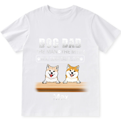Dog Dad The Man The Myth The Snack Dealer - Personalized Custom Unisex T-shirt