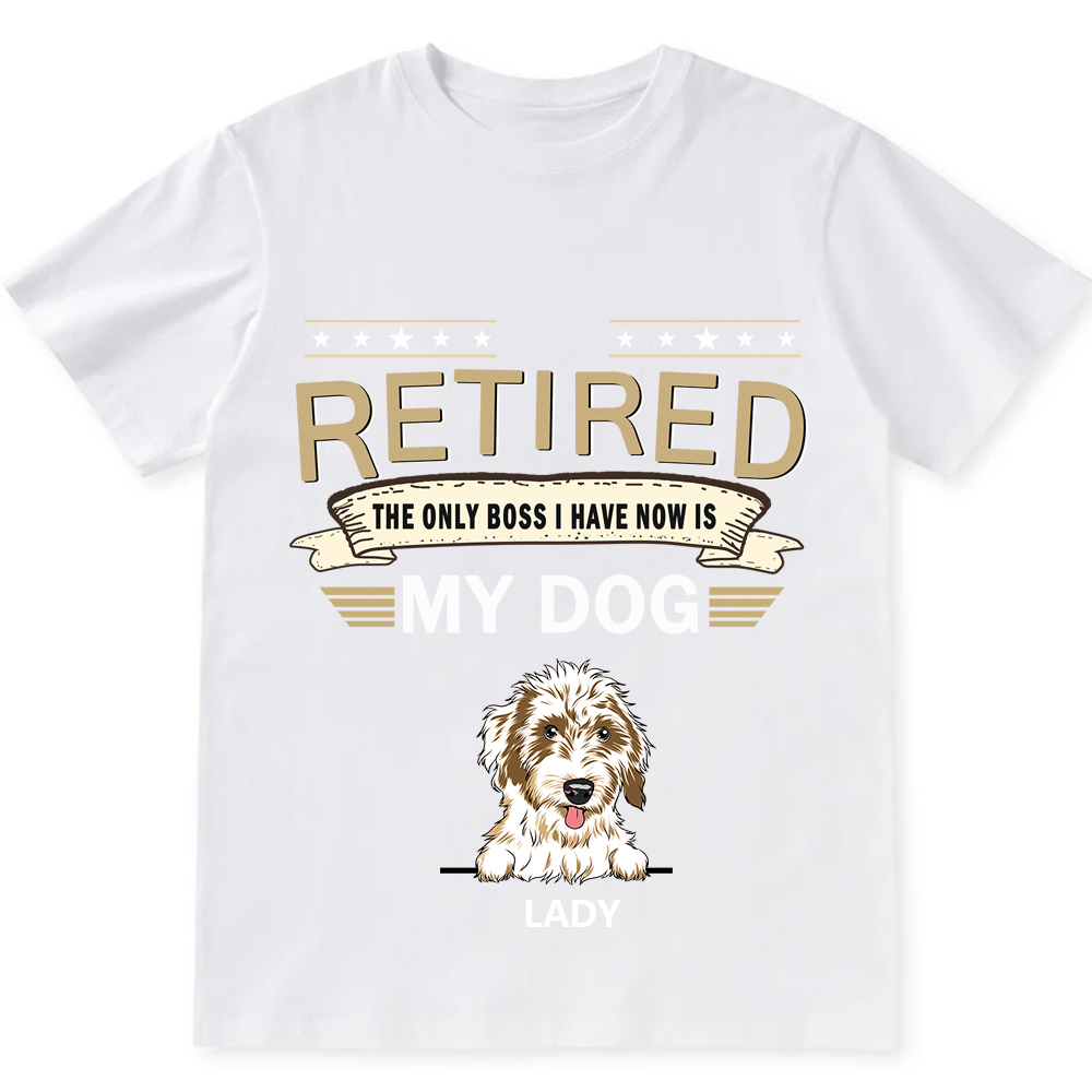 The Only Boss I Have - Personalized Custom Unisex T-shirt