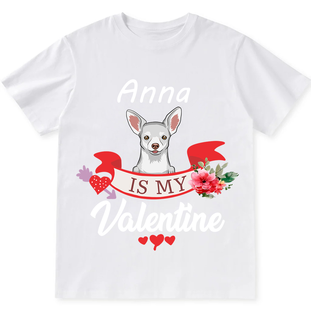 My Dog Is My Valentine Lover - Personalized Custom Unisex T-shirt