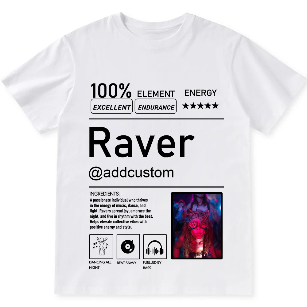 Addcustom  Photo Raver Personalized Custom Unisex Fit T-Shirt wearishow