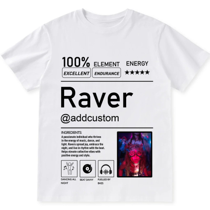 Addcustom  Photo Raver Personalized Custom Unisex Fit T-Shirt wearishow