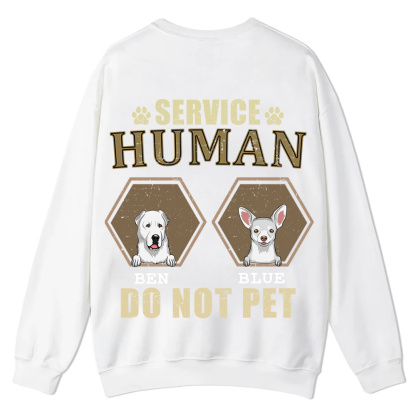 Service Human, Do Not Pet 4 - Personalized Custom Unisex Casual Crewneck Sweatshirt wearishow