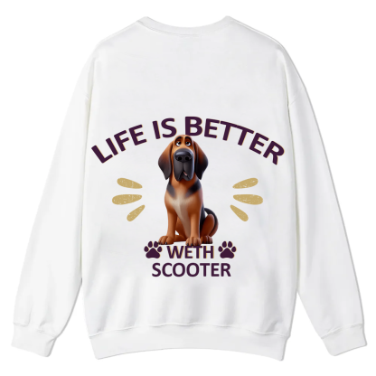 Better Life With My Dog - Personalized Custom Unisex Casual Crewneck Sweatshirt wearishow