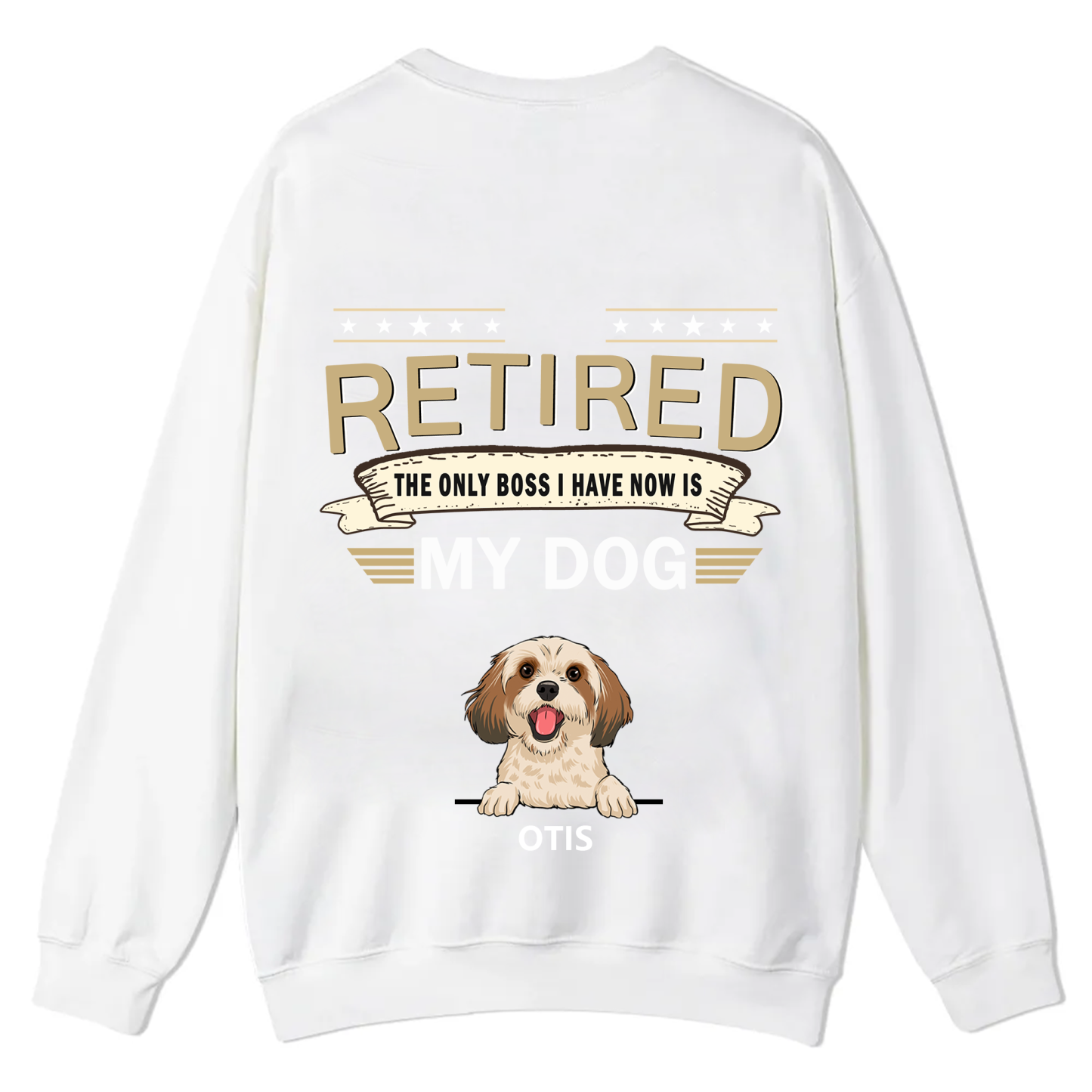 The Only Boss I Have - Personalized Custom Unisex Casual Crewneck Sweatshirt