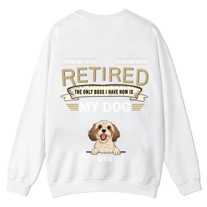 The Only Boss I Have - Personalized Custom Unisex Casual Crewneck Sweatshirt