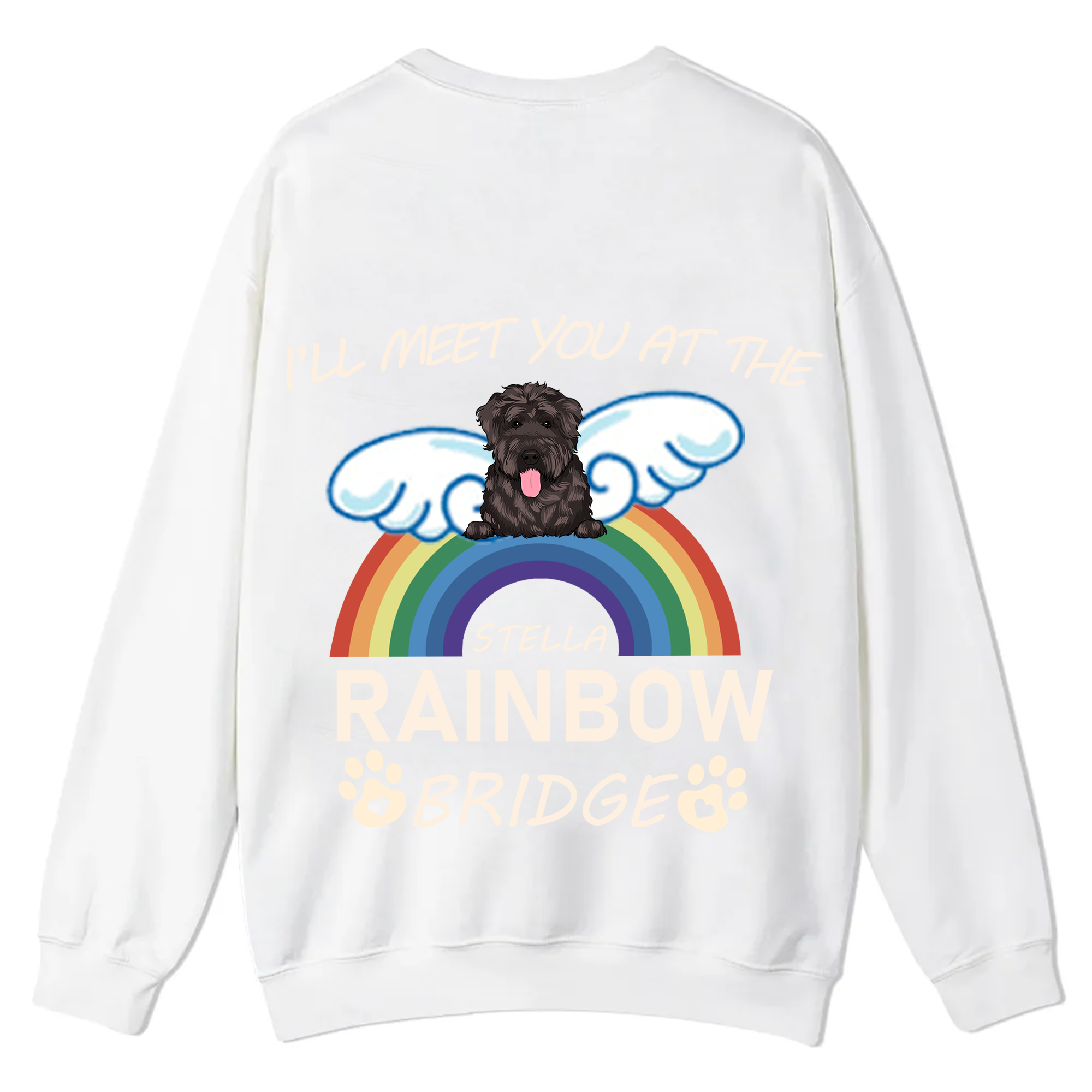 I'll Meet You At The Rainbow Bridge - Personalized Custom Unisex Casual Crewneck Sweatshirt