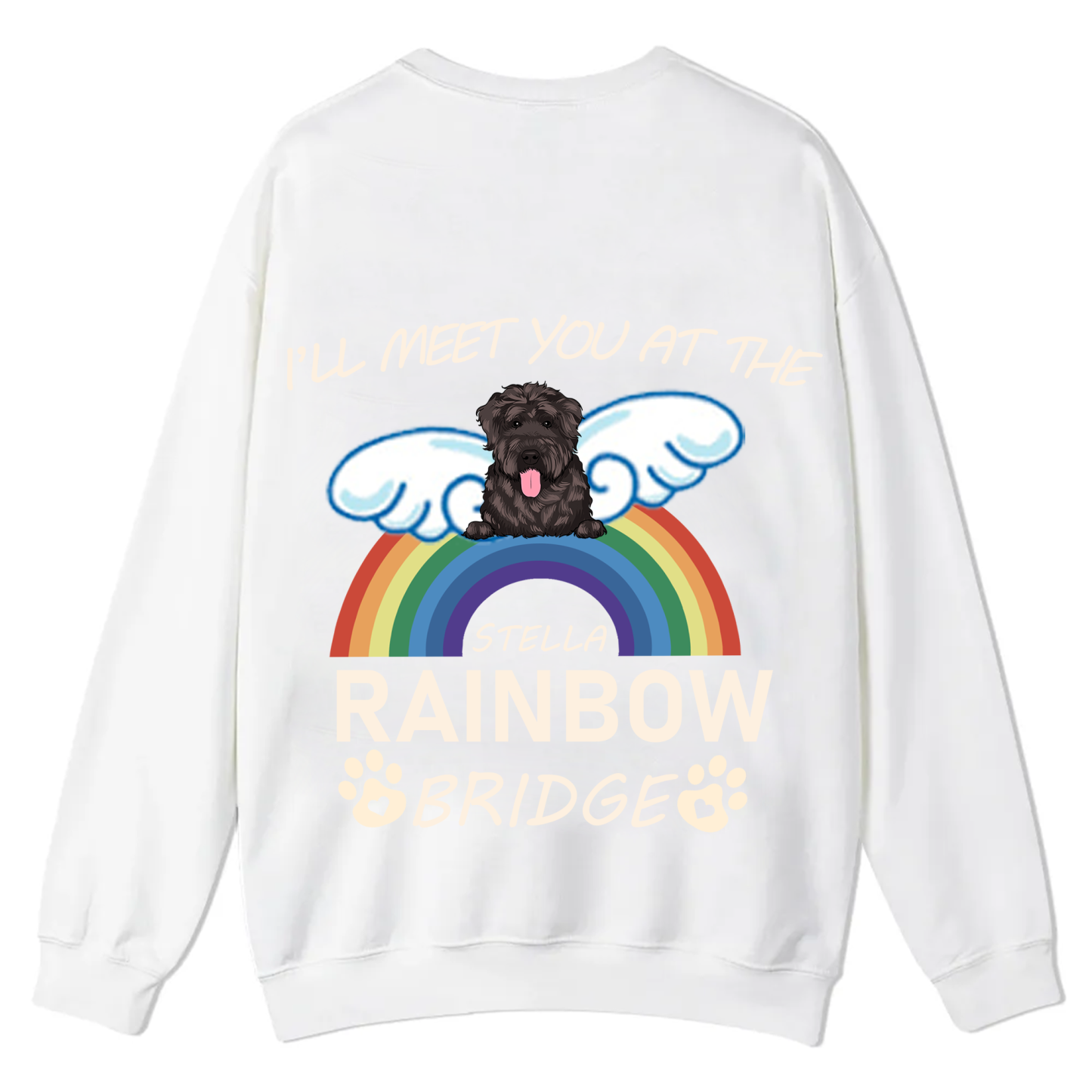 I'll Meet You At The Rainbow Bridge - Personalized Custom Unisex Casual Crewneck Sweatshirt
