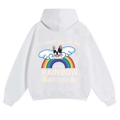 I'll Meet You At The Rainbow Bridge - Personalized Custom Unisex Hoodie