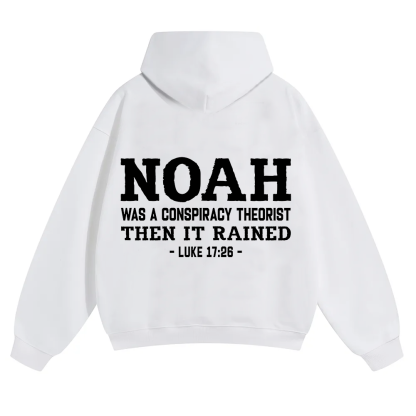 Noah Was a Conspiracy Theorist Unisex Solid Color Hoodie wearishow