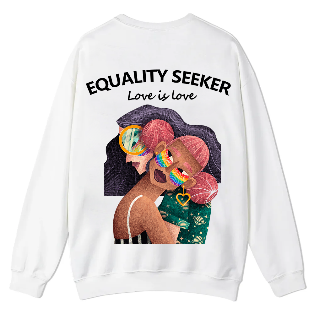 Equality Seeker Love Is Love Casual Crewneck Sweatshirt wearishow
