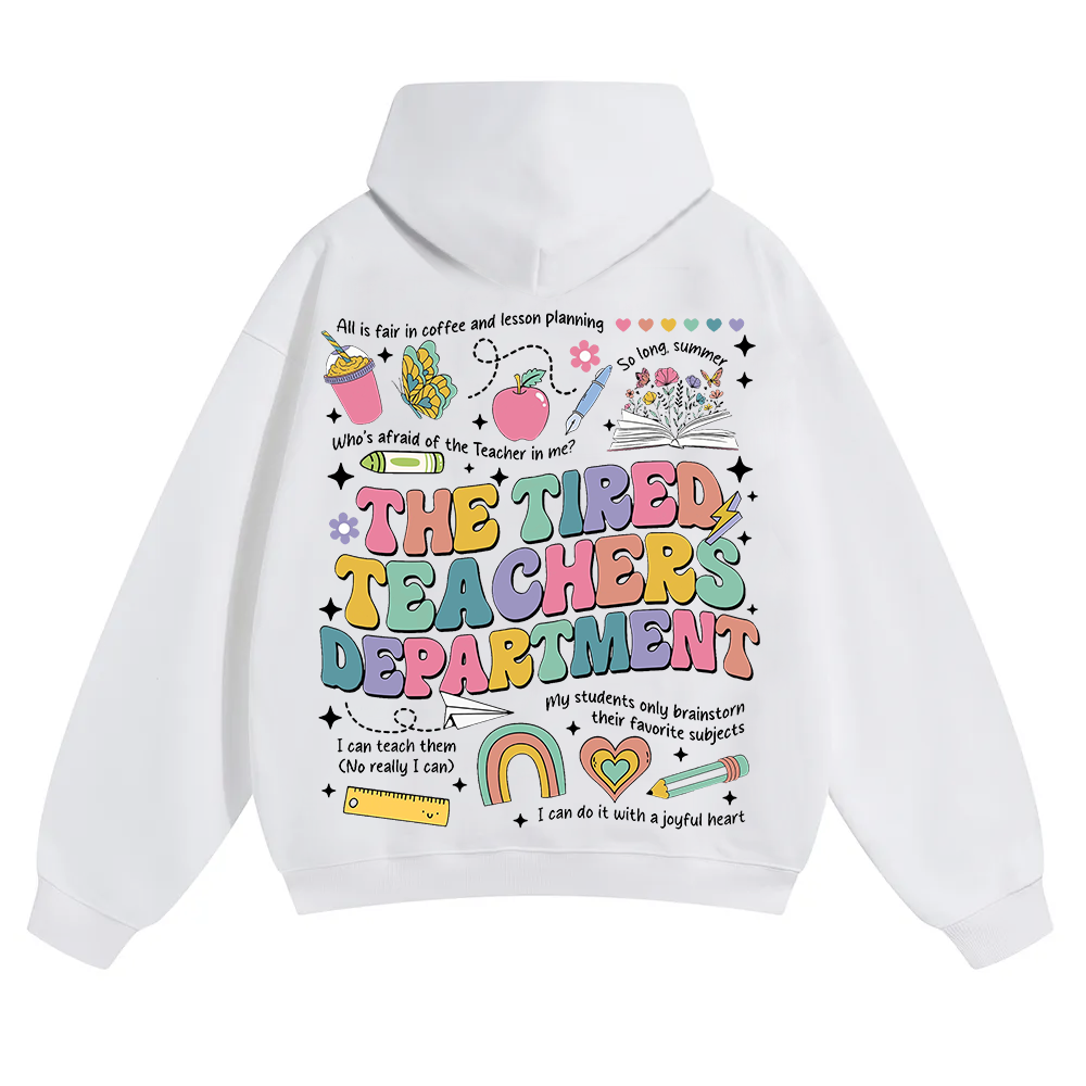 Tired Teachers Department Unisex Solid Color Hoodie wearishow