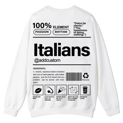 Italians Addcustom Unisex Fit  Casual Crewneck Sweatshirt wearishow