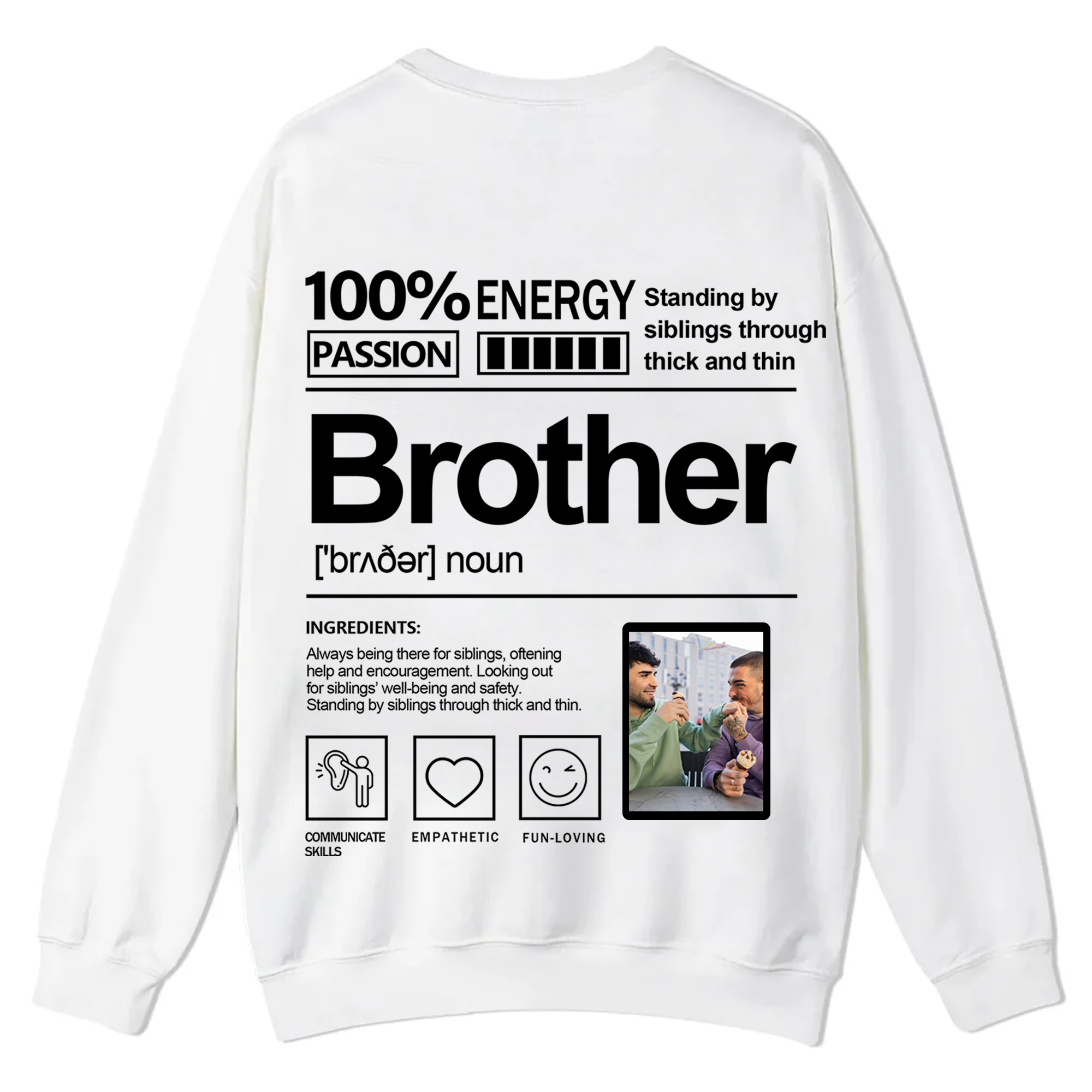 Addcustom  Photo Brother Casual Crewneck Sweatshirt