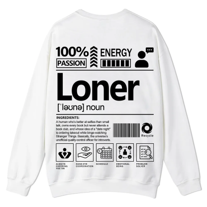 Loner Unisex Fit Casual Crewneck Sweatshirt