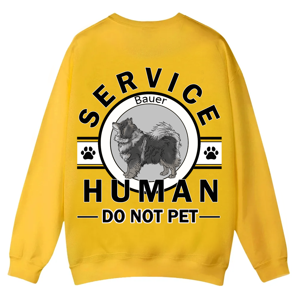 Service Human, Do Not Pet - Personalized Custom Unisex Casual Crewneck Sweatshirt