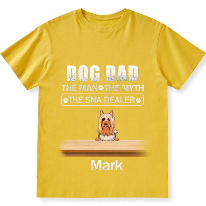 Dog Dad The Man The Myth The Snack Dealer - Personalized Custom Unisex T-shirt