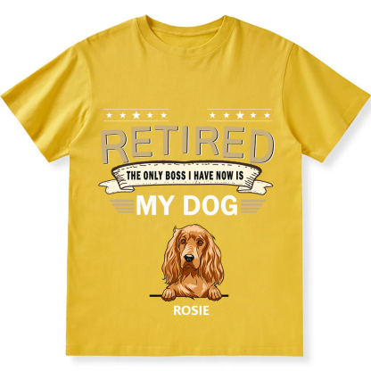 The Only Boss I Have - Personalized Custom Unisex T-shirt