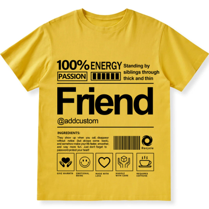 Addcustom Friend Personalized Custom Unisex Fit T-Shirt wearishow